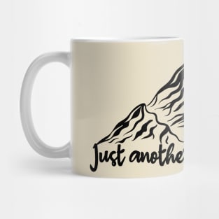 just another half mile or so - it's another half mile or so - Funny Camping Quote Mug